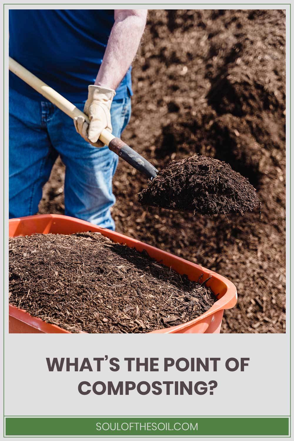 Man working with shovel in his hand - What's The Point Of Composting?