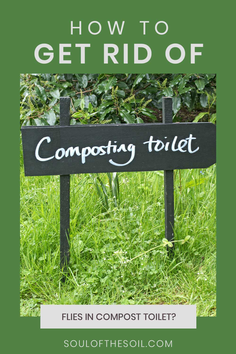 Sign saying composting toilet - How to Get Rid of Flies in a Compost Toilet?